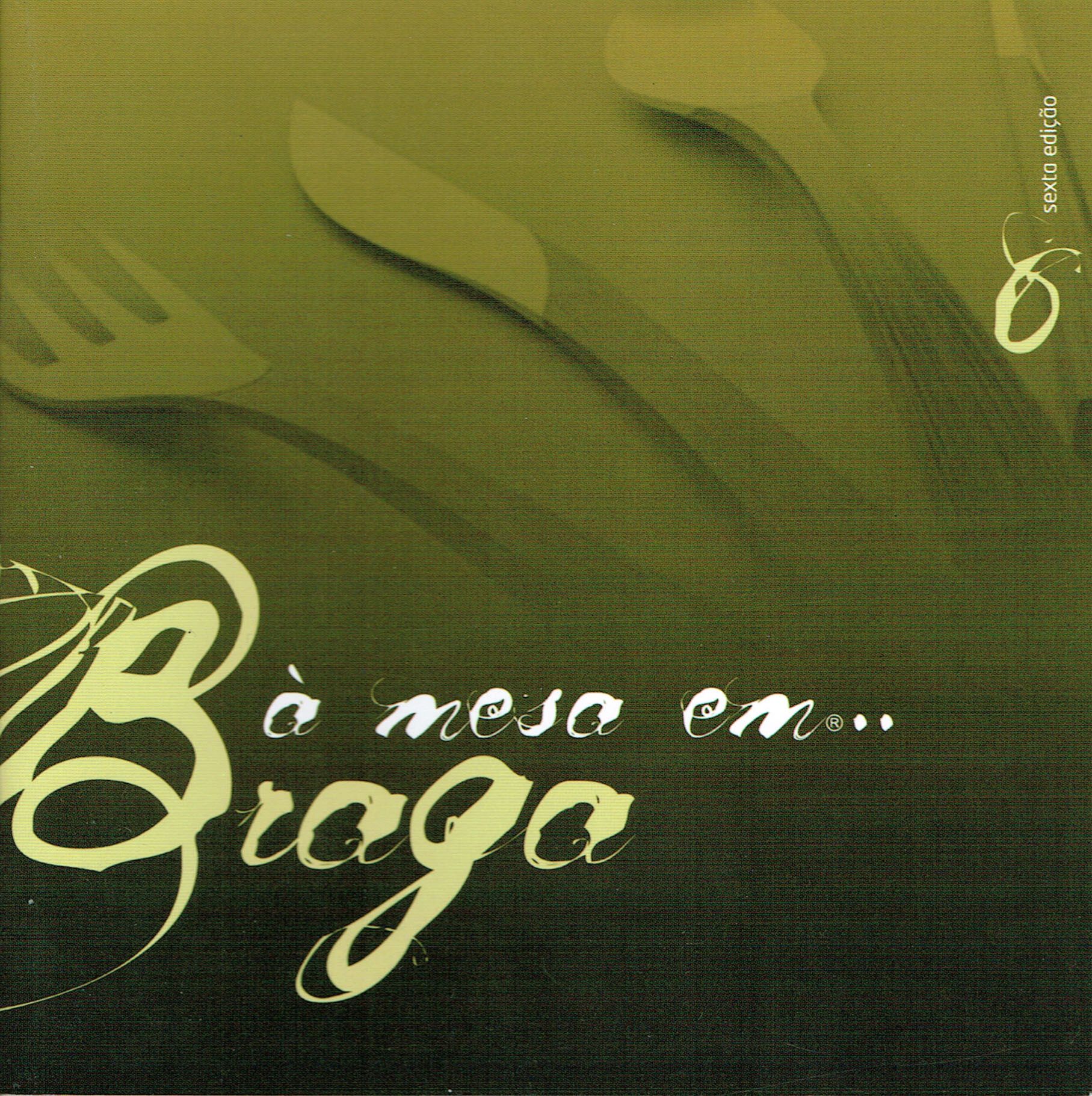 À Mesa em Braga 6.ª Edição