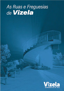 As Ruas e Freguesias de Vizela 2.ª Edição